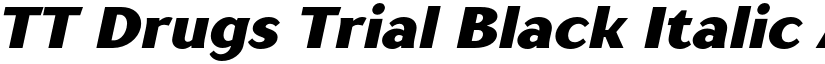 TT Drugs Trial Black Italic font