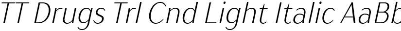 TT Drugs Trl Cnd Light Italic font