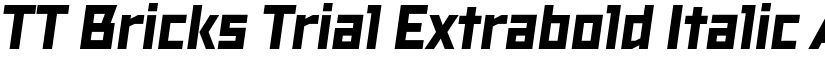 TT Bricks Trial Extrabold Italic font