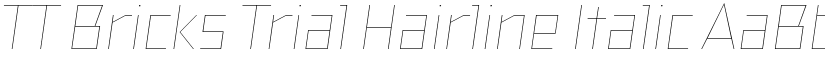 TT Bricks Trial Hairline Italic font