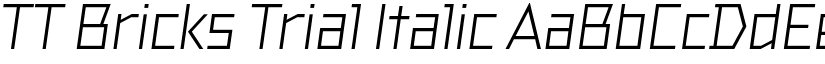 TT Bricks Trial Italic font