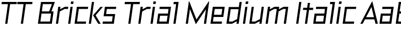 TT Bricks Trial Medium Italic font