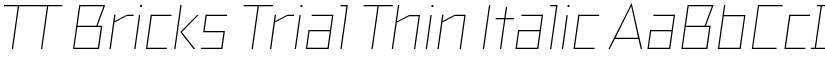 TT Bricks Trial Thin Italic font