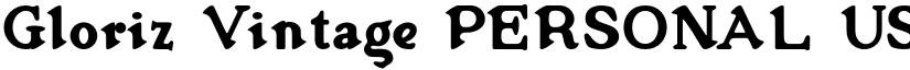 Gloriz Vintage PERSONAL USE Regular font