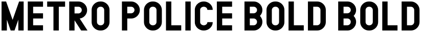 METRO POLICE BOLD Bold font