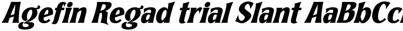 Agefin Regad trial Slant font