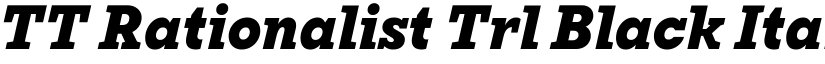 TT Rationalist Trl Black Italic font