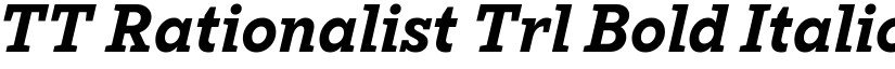 TT Rationalist Trl Bold Italic font