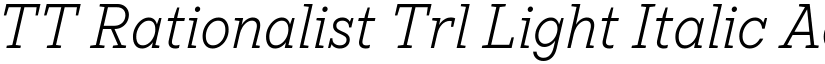 TT Rationalist Trl Light Italic font