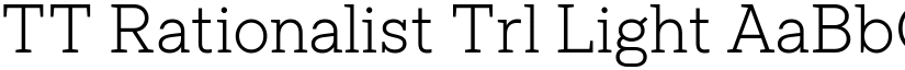 TT Rationalist Trl Light font