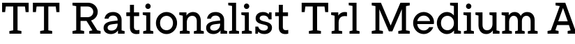 TT Rationalist Trl Medium font