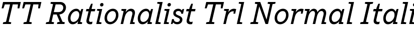 TT Rationalist Trl Normal Italic font