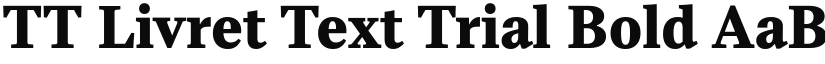 TT Livret Text Trial Bold font