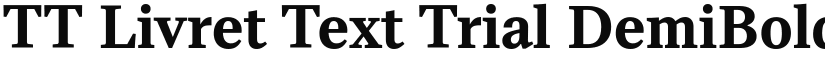 TT Livret Text Trial DemiBold font
