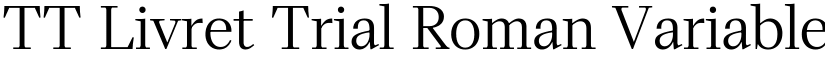 TT Livret Trial Roman Variable Regular (Variable) font