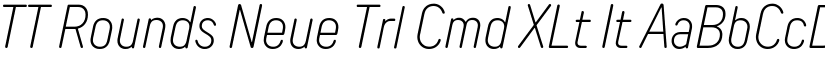 TT Rounds Neue Trl Cmd XLt It font