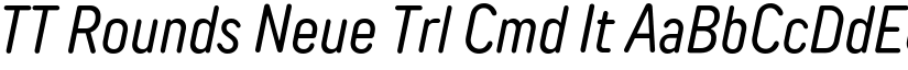 TT Rounds Neue Trl Cmd It font