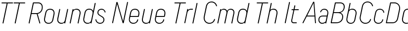 TT Rounds Neue Trl Cmd Th It font