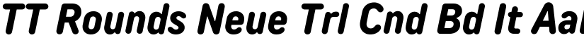 TT Rounds Neue Trl Cnd Bd It font