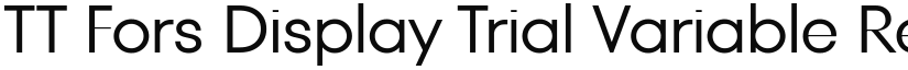 TT Fors Display Trial Variable Regular (Variable) font