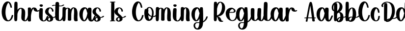 Christmas Is Coming Regular font