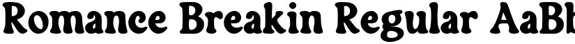 Romance Breakin Regular font