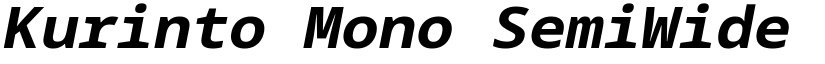 Kurinto Mono SemiWide Bold Italic font