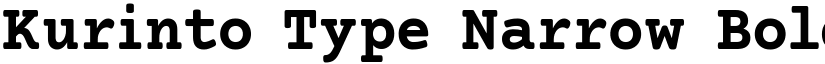 Kurinto Type Narrow Bold font