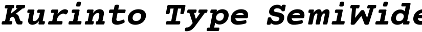 Kurinto Type SemiWide Bold Italic font