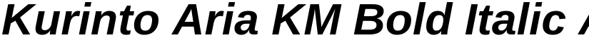 Kurinto Aria KM Bold Italic font