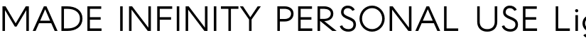 MADE INFINITY PERSONAL USE Light font