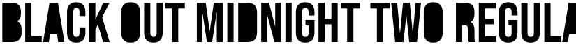Black Out Midnight Two Regular font