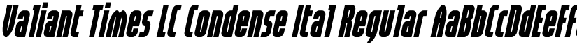 Valiant Times LC Condense Ital Regular font
