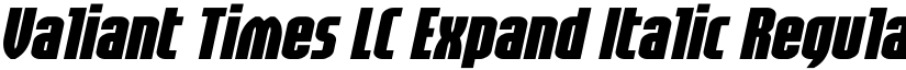 Valiant Times LC Expand Italic Regular font