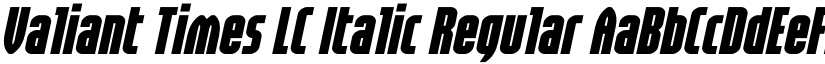 Valiant Times LC Italic Regular font