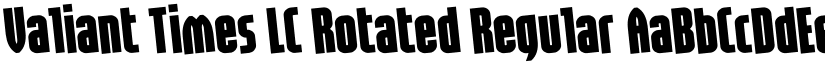 Valiant Times LC Rotated Regular font