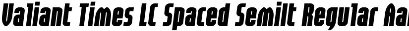 Valiant Times LC Spaced SemiIt Regular font