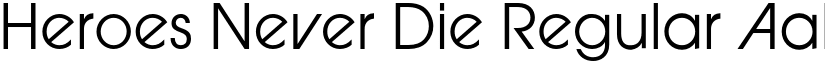 Heroes Never Die Regular font