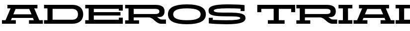 ADEROS TRIAL Bold Wide font