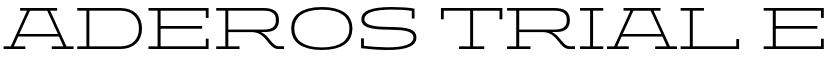ADEROS TRIAL Extra Light Expanded font