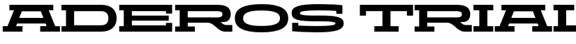 ADEROS TRIAL Extra Bold Wide font