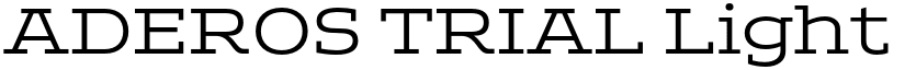 ADEROS TRIAL Light font