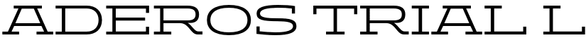 ADEROS TRIAL Light Expanded font