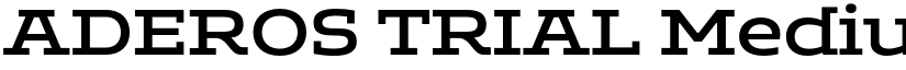 ADEROS TRIAL Medium font
