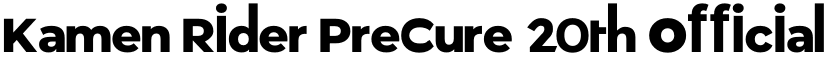 Kamen Rider PreCure 20th Official CGI Font Fox Regular font
