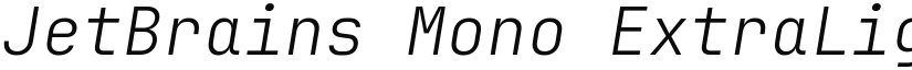 JetBrains Mono ExtraLight Italic font