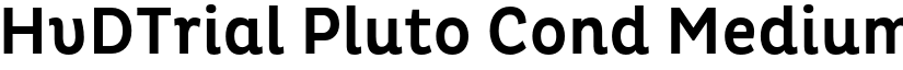 HvDTrial Pluto Cond Medium font