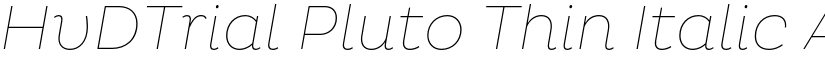 HvDTrial Pluto Thin Italic font