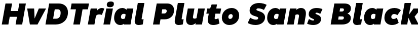 HvDTrial Pluto Sans Black Italic font