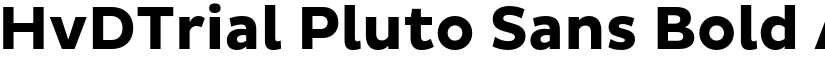 HvDTrial Pluto Sans Bold font